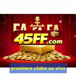 premiere clube ao vivo